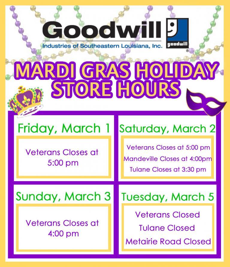 Mardi Gras Store Hours Goodwill of Southeastern Louisiana