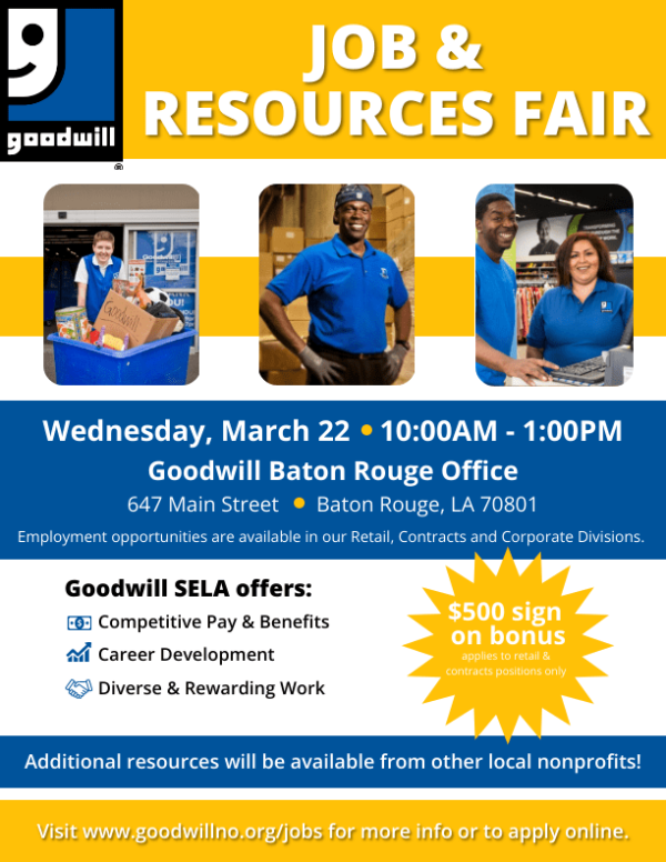 Join us March 22 in Baton Rouge for a Job & Resources Fair! Goodwill